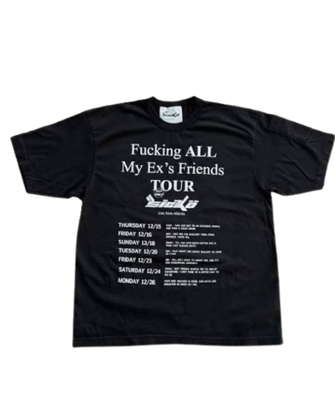 Sicko F*cking all my ex's friends tee black